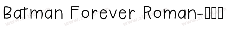 Batman Forever Roman字体转换